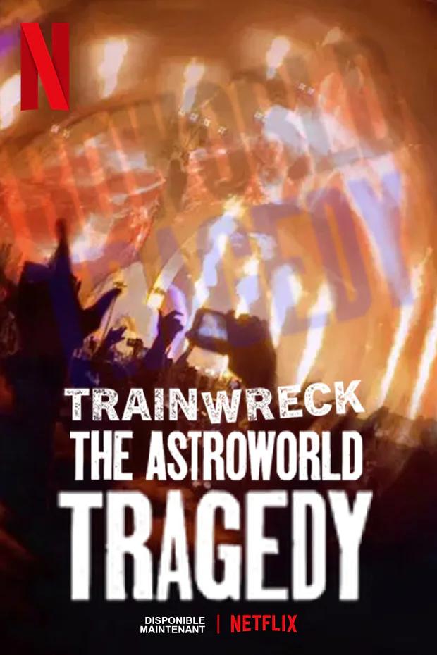 全面失控：得州音乐节悲剧 WEB-DL版下载 2025 Trainwreck: The Astroworld Tragedy